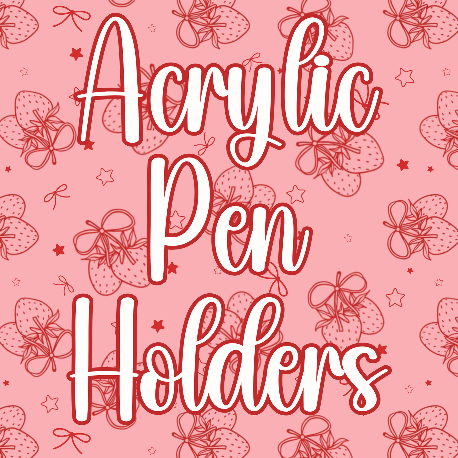 Acrylic Pen Holder