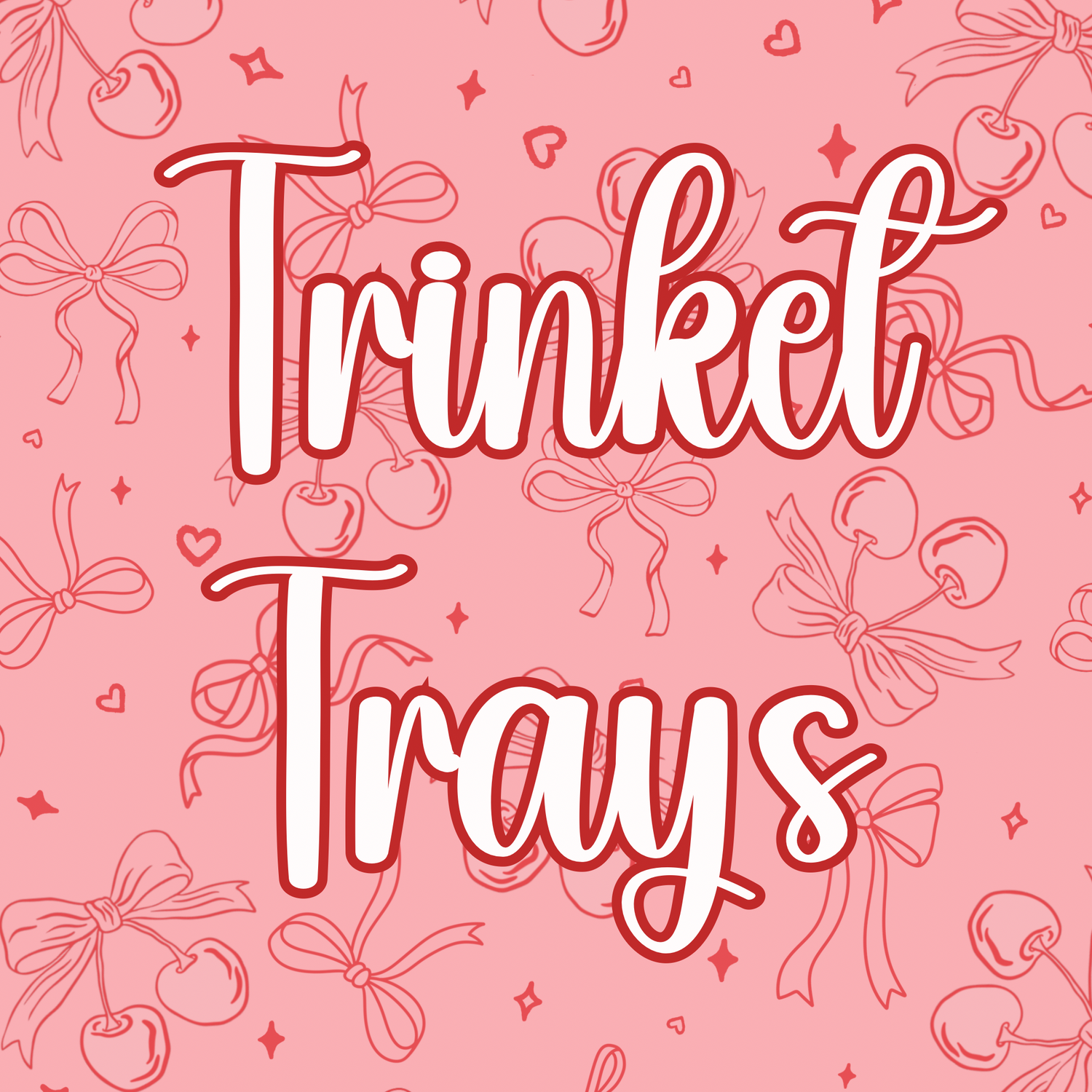 Trinket Trays
