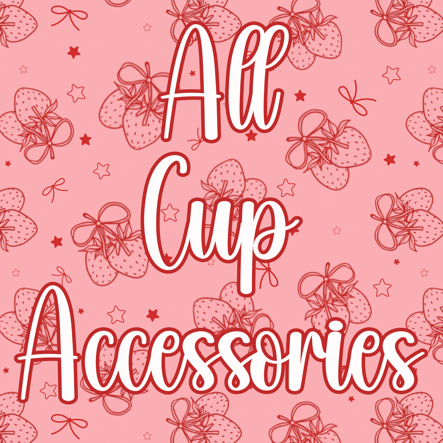 All Cup Accessories