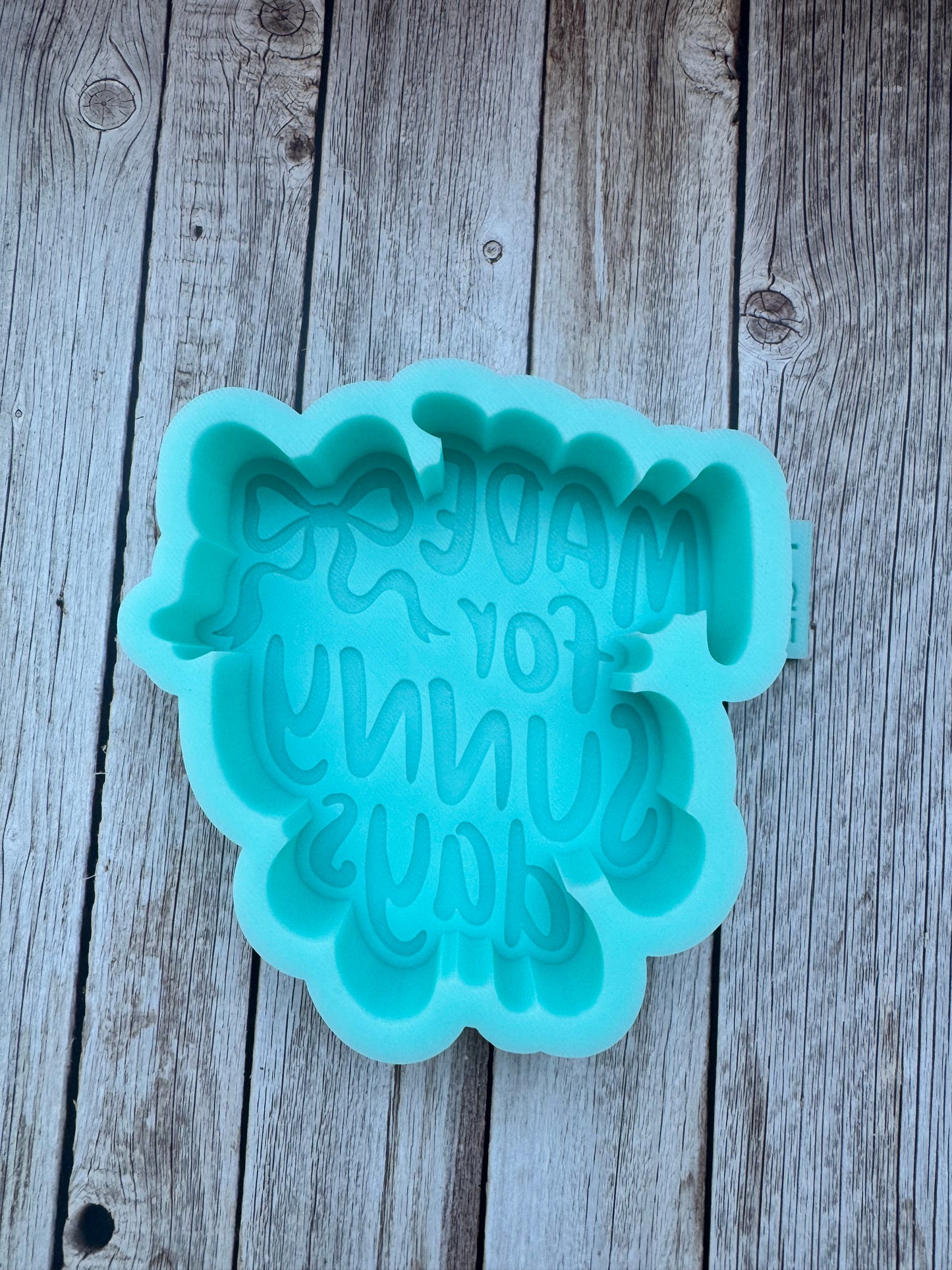 Made for Sunny Days Silicone Freshie Mold *SHOP EXCLUSIVE*